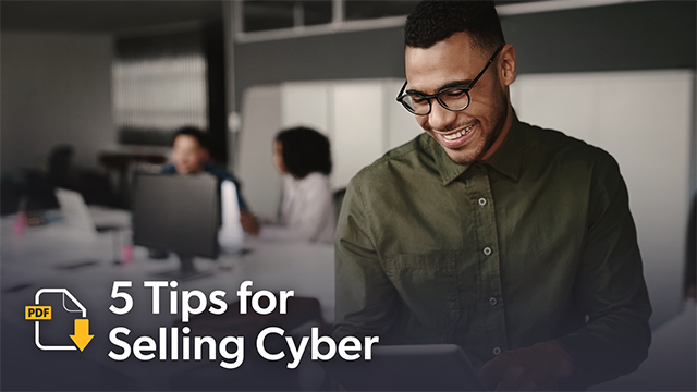 5 Tips for Selling Cyber